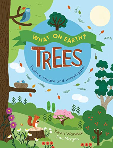 Stock image for What On Earth?: Trees for sale by WorldofBooks