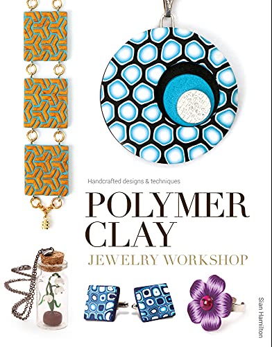 9781784940454: Polymer Clay Jewelry Workshop: Handcrafted Designs & Techniques