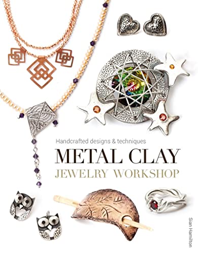 Stock image for Metal Clay Jewelry Workshop: Handcrafted Designs & Techniques for sale by PlumCircle