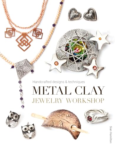 Stock image for Metal Clay Jewelry Workshop: Handcrafted Designs & Techniques for sale by PlumCircle