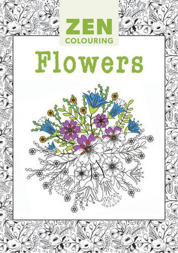 Beispielbild fr Zen Colouring: Flowers zum Verkauf von WorldofBooks