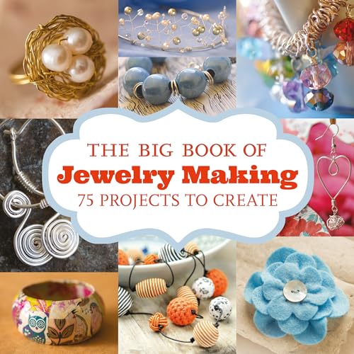 Beispielbild fr The Big Book of Jewelry Making: 73 Projects to Make zum Verkauf von ZBK Books