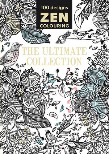 Beispielbild fr Zen Colouring - The Ultimate Collection zum Verkauf von WorldofBooks