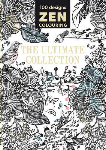 Stock image for Zen Colouring - The Ultimate Collection for sale by Books From California