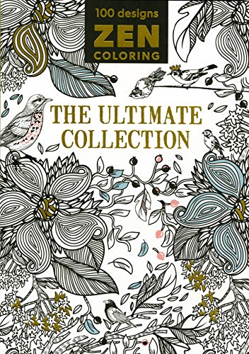 Stock image for Zen Coloring - The Ultimate Collection for sale by SecondSale