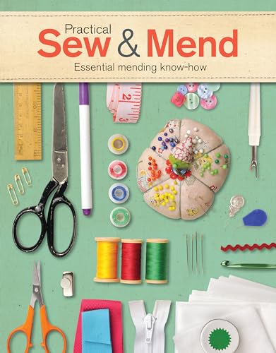 Beispielbild fr Practical Sew & Mend: Essential Mending Know-How zum Verkauf von Dream Books Co.
