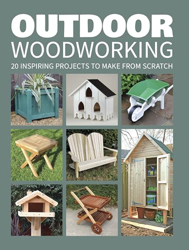 Beispielbild fr Outdoor Woodworking: Over 20 Inspiring Projects to Make from Scratch zum Verkauf von WorldofBooks