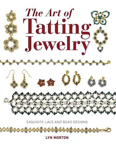Stock image for The Art of Tatting Jewelry: Exquisite Lace and Bead Designs for sale by Books Unplugged