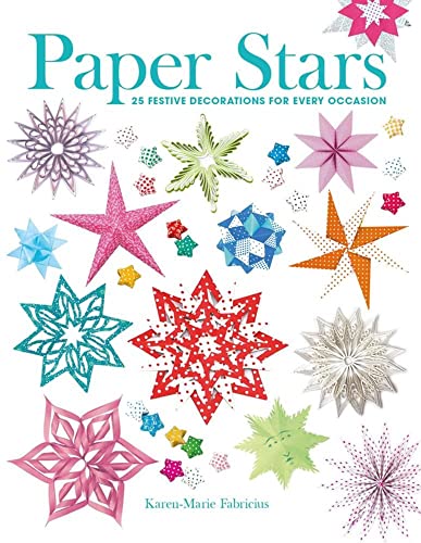 Stock image for Paper Stars: 25 Festive Decorations for Every Occasion for sale by WorldofBooks