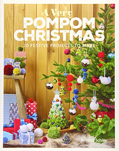 Stock image for A Very Pompom Christmas: 20 Festive Projects to Make for sale by ZBK Books