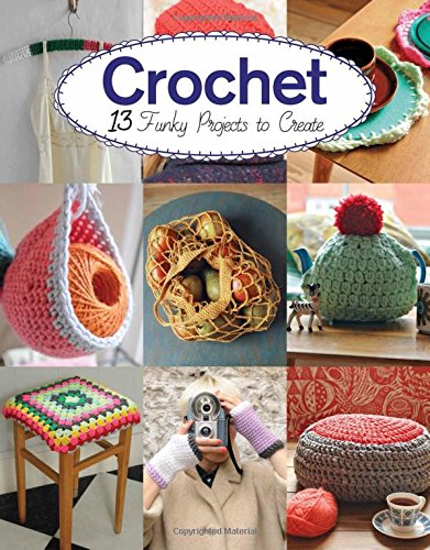 Stock image for Crochet: 13 Funky Projects to Crochet (Super+Super) for sale by Orbiting Books