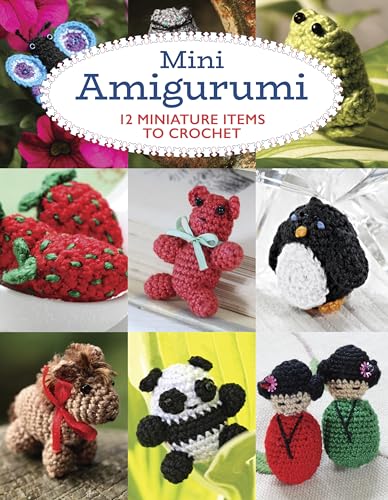 Stock image for Mini Amigurumi: 12 Miniature Items to Crochet for sale by AwesomeBooks