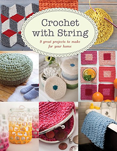 Beispielbild fr Crochet with String: 9 Great Projects to Make for Your Home zum Verkauf von WorldofBooks