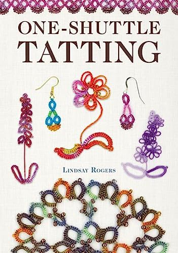 Stock image for One-Shuttle Tatting for sale by Orbiting Books