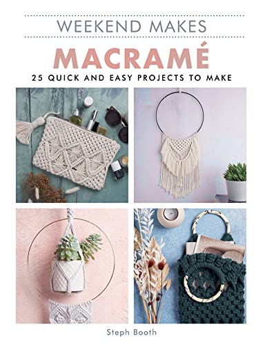 Stock image for Weekend Makes: Macrame: 25 Quick and Easy Projects to Make for sale by Books Unplugged