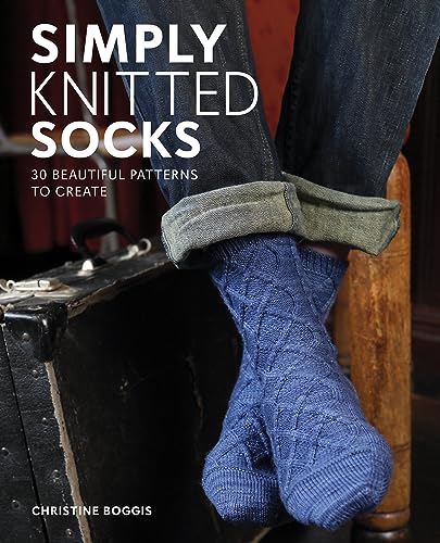 Beispielbild fr Simply Knitted Socks: 30 Beautiful Patterns to Create zum Verkauf von Friends of Johnson County Library
