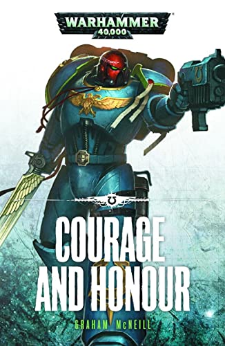 9781784960582: WARHAMMER 40K COURAGE AND HONOUR (Warhammer 40,000)