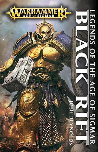 9781784960988: Black Rift: A Legends of the Age of Sigmar Hardcover Novel (Warhammer Fantasy Chronicles Time of Legends End Times) OOP