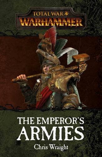 Beispielbild fr Total War: The Emperor's Armies (Warhammer) zum Verkauf von Saint Georges English Bookshop