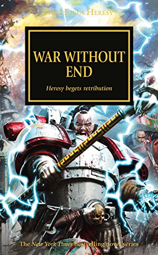 Beispielbild fr War Without End (The Horus Heresy 33) zum Verkauf von Henffordd Books
