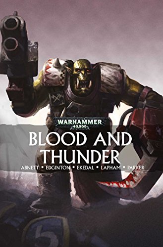 Stock image for Blood and Thunder (Warhammer 40,000) for sale by Book Deals