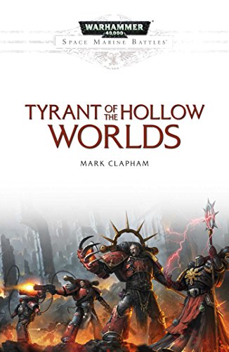 Beispielbild fr Tyrant of the Hollow Worlds (Space Marine Battles) zum Verkauf von GoldenWavesOfBooks