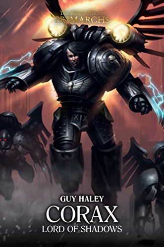 Stock image for Corax Lord of Shadows: Lord of Shadows (10) (The Horus Heresy: Primarchs) for sale by Russell Books