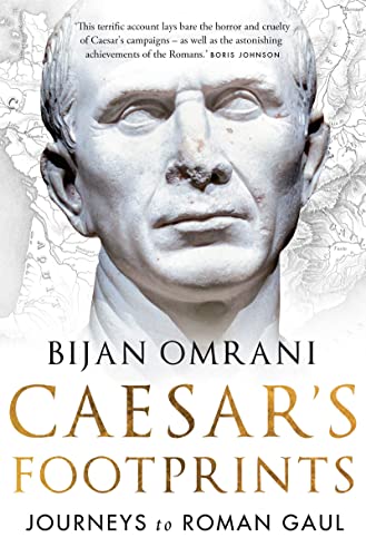 9781784970659: Caesar's Footprints. Journeys to Roman Gaul