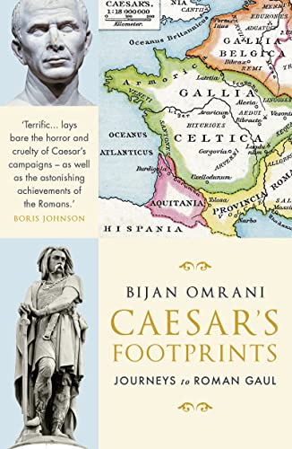 Beispielbild fr Caesar's Footprints: Journeys to Roman Gaul zum Verkauf von WorldofBooks