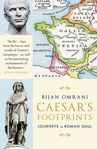 Imagen de archivo de Caesar's Footprints: Journeys to Roman Gaul a la venta por WorldofBooks