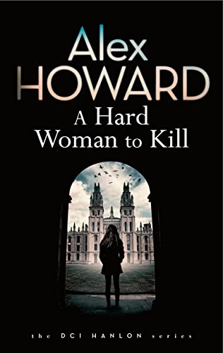 Imagen de archivo de A Hard Woman To Kill (The DI Hanlon Series): 3 (DCI Hanlon) a la venta por WorldofBooks