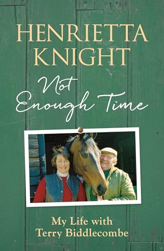 Not Enough Time. My Life with Terry Biddlecomb