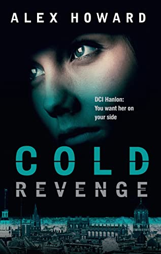 Stock image for Cold Revenge: 2 (DCI Hanlon) for sale by WorldofBooks