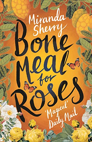 Stock image for Bone Meal for Roses for sale by Blackwell's