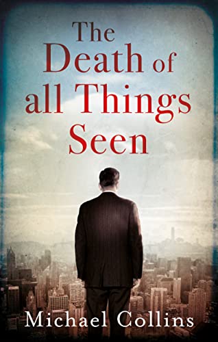 9781784974947: The Death of All Things Seen