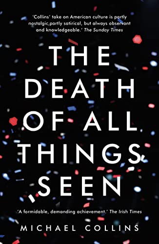 9781784974961: The Death of All Things Seen