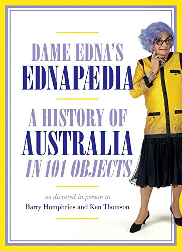 Imagen de archivo de Ednapedia: A History of Australia in a Hundred Objects a la venta por ThriftBooks-Dallas