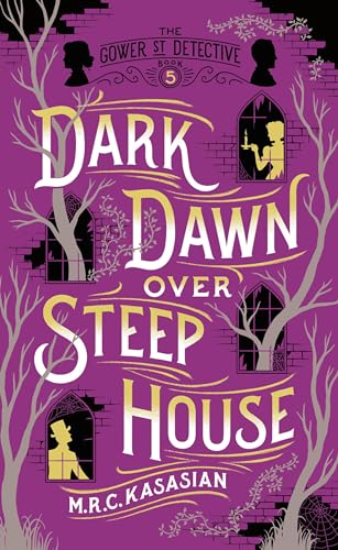 9781784978112: Dark Dawn Over Steep House: 5 (The Gower Street Detective Series)