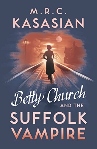 Stock image for Betty Church and the Suffolk Vampire for sale by Better World Books: West