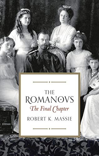 Beispielbild fr The Romanovs: The Final Chapter zum Verkauf von WorldofBooks