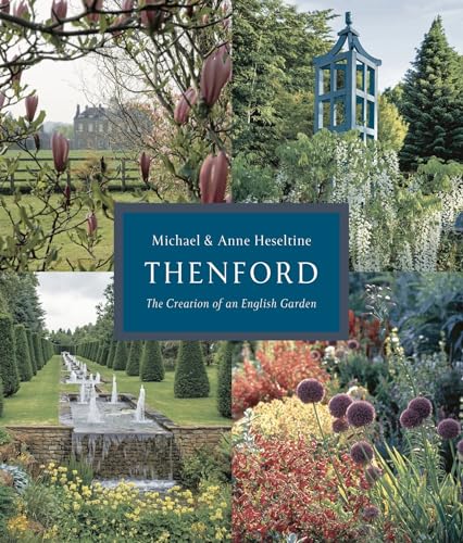 Beispielbild fr Thenford: The Creation of an English Garden zum Verkauf von WorldofBooks