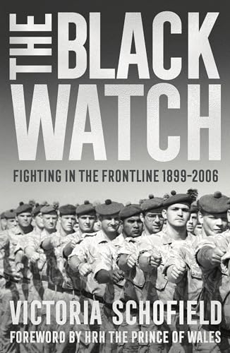 Stock image for The Black Watch: Fighting in the Frontline 1899-2006 for sale by WorldofBooks