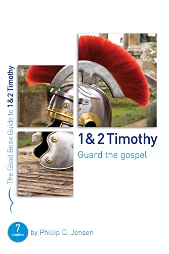 Stock image for 1 & 2 Timothy: Guard the Gospel: Seven Studies for Groups or Individuals for sale by ThriftBooks-Atlanta