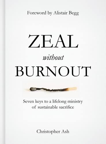 Stock image for Zeal Without Burnout for sale by Blackwell's