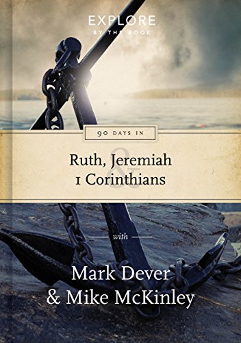 Stock image for 90 Days in Ruth, Jeremiah and 1 Corinthians (Explore by the Book: A Daily Devotional Bible Study Guide) for sale by HPB-Ruby
