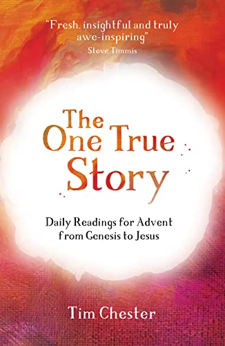 Beispielbild fr The One True Story: Daily readings for Advent from Genesis to Jesus zum Verkauf von WorldofBooks