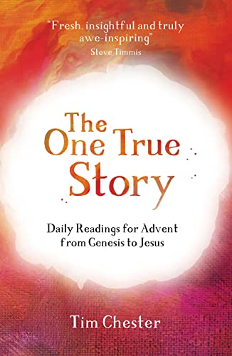 Imagen de archivo de The One True Story: Daily Readings for Advent from Genesis to Jesus a la venta por ThriftBooks-Atlanta