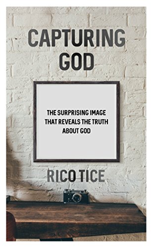 Stock image for Capturing God: The surprising image that reveals the truth about God (Evangelistic outreach book to give away at Easter looking at Jesus' death and resurrection in Luke's Gospel) for sale by Jenson Books Inc