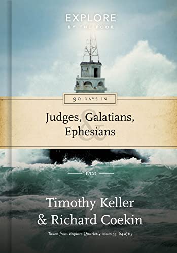 

90 Days in Judges, Galatians & Ephesians (Explore by the Book: A Daily Devotional Bible Study Guide)