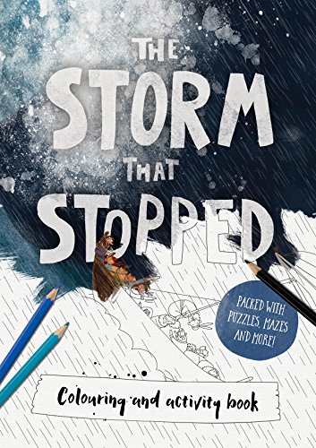 Beispielbild fr The Storm that Stopped Colouring Book: Colouring, puzzles, mazes and more (Tales that Tell the Truth) zum Verkauf von WorldofBooks